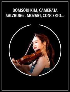 Bomsori Kim, Camerata Salzburg : Mozart, Concerto pour violon n° 1