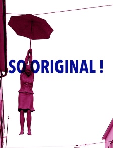 So Original !
