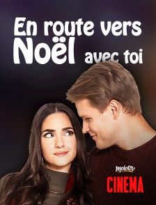 Molotov Channels Cinéma - En route vers Noël avec toi