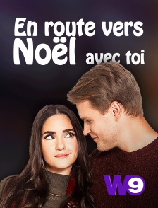 W9 - En route vers Noël avec toi