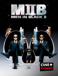 CINE+ Frisson - Men in Black II