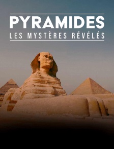 Pyamides : les mystères révélés