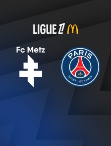 Football - Ligue 1 McDonald's : Metz / Paris-SG - 2025-2026