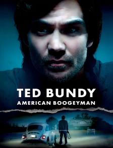 Ted Bundy : American Boogeyman