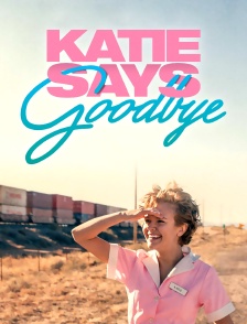 Katie Says Goodbye