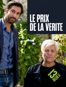 13EME RUE - Le prix de la vérité