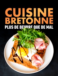 Cuisine bretonne : plus de beurre que de mal