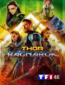 TF1 4K - Thor : Ragnarok