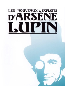 Les nouveaux exploits d'Arsène Lupin