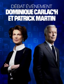 Débat événement : Dominique Carlac'h et Patrick Martin