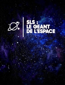 SLS : Le Géant de l'Espace