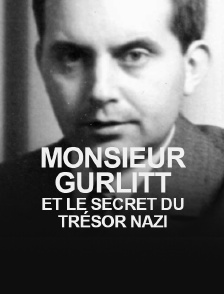 Monsieur Gurlitt et le secret du trésor nazi