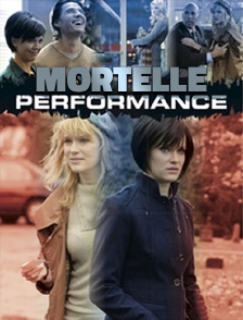 Mortelle performance