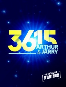 Le meilleur d'Arthur - 3615 Arthur et Jarry