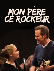 Mon père, ce rockeur