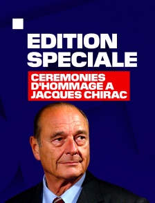 Edition spéciale : Cérémonies d'hommage à Jacques Chirac