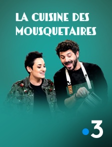 France 3 - La cuisine des mousquetaires