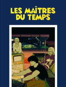 Les maîtres du temps