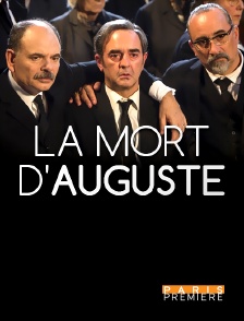 Paris Première - La mort d'Auguste en replay