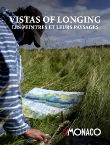 TV Monaco - Vistas of Longing - Les peintres et leurs paysages