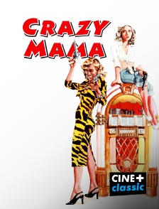 CINE+ Classic - Crazy Mama