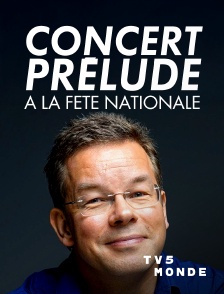 TV5MONDE - Concert prélude à la fête nationale belge