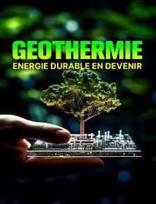 Géothermie énergie durable en devenir