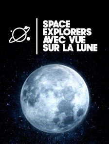 Space explorers : avec vue sur la lune