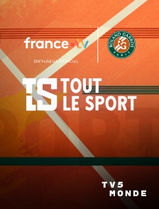 TV5MONDE - Tout le sport Roland-Garros