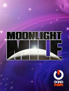 GONG Max - Moonlight Mile