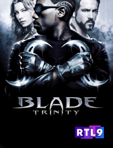 RTL 9 - Blade Trinity