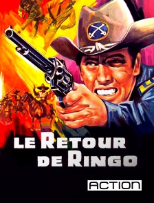 ACTION - Le retour de Ringo