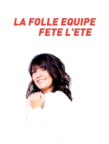 La folle Équipe fête l'été