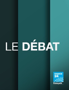 France 24 - Le débat de France 24