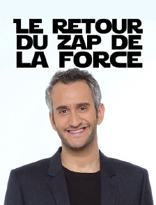 Le retour du Zap de la force