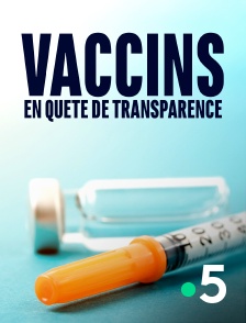 France 5 - Vaccins en quête de transparence