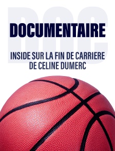 Inside sur la fin de carrière de Céline Dumerc