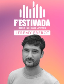 Jérémy Frerot au F'Estivada de Rodez