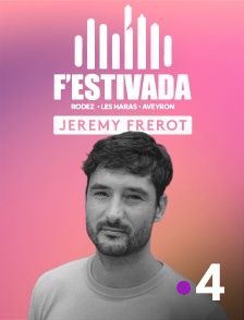 France 4 - Jérémy Frerot au F'Estivada de Rodez