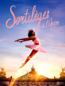 Sortilèges à l'Opéra