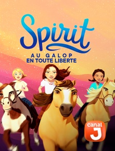 Canal J - Spirit : au galop en toute liberté