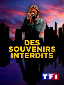 TF1 - Des souvenirs interdits