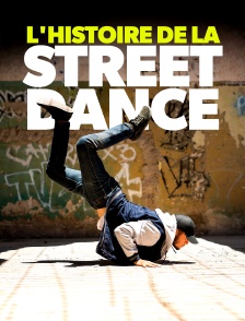 L'histoire de la street dance