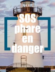 SOS phare en danger