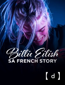 France TV Docs - Billie Eilish, sa french story
