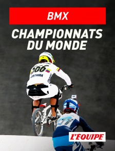 L'Equipe - BMX : Championnats du monde