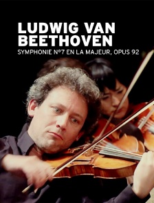 Ludwig Van Beethoven Symphonie n°7 en la majeur, op. 92