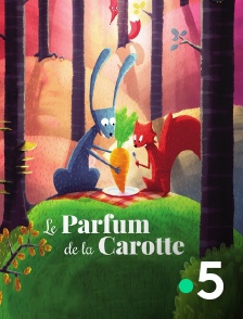 France 5 - Le parfum de la carotte