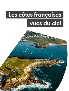 Les côtes françaises vues du ciel