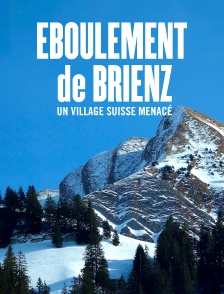 Eboulement de Brienz : un village suisse menacé